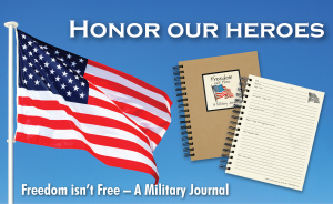 Freedom isn't free - a military Journal